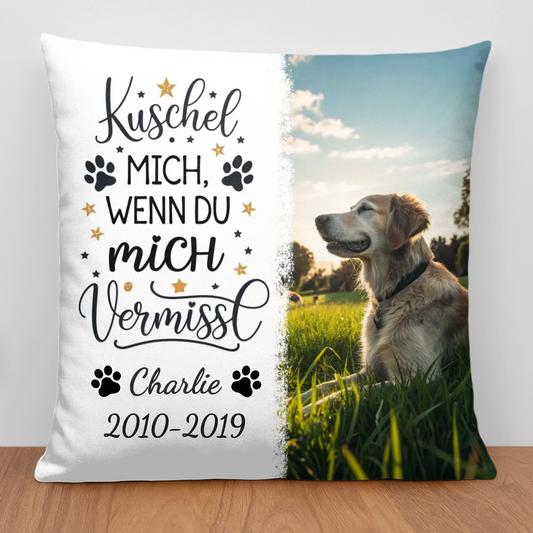 Kuschel mich, wenn du mich vermisst - Individuelles Kissen